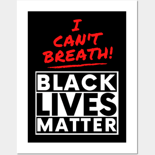 I Can't Breath Black Lives Matter Posters and Art